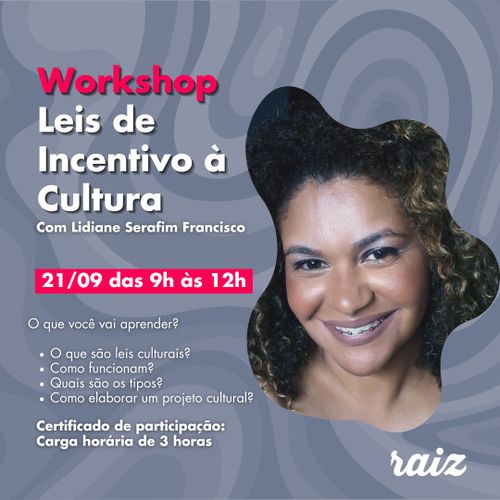 Leis de incentivo à cultura com Lidiane Serafim 